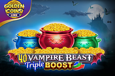 40 Vampire Beast Triple Boost Golden Coins Link